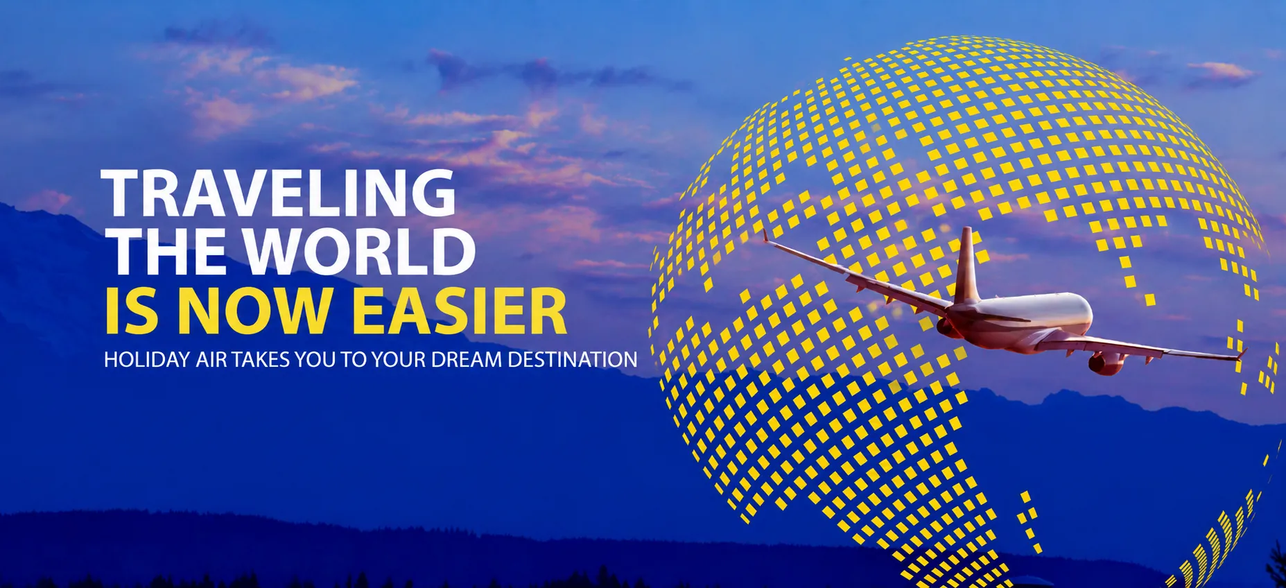 Traveling the world is now easier.